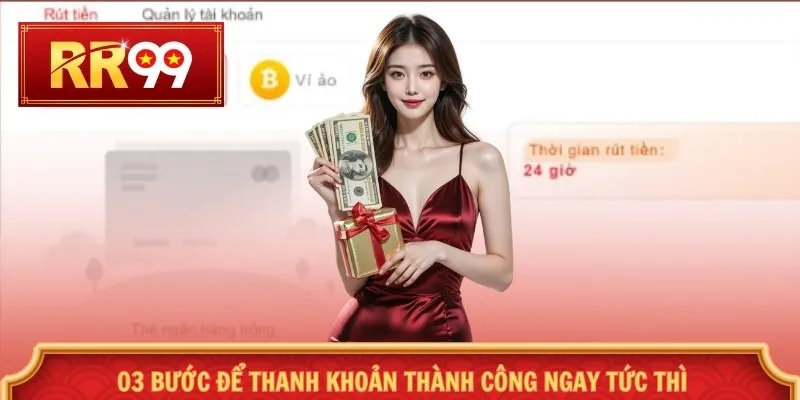 03 bước để thanh khoản thành công ngay tức thì