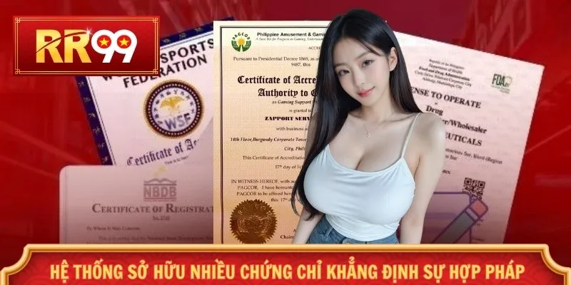Hệ thống sở hữu nhiều chứng chỉ khẳng định sự hợp pháp
